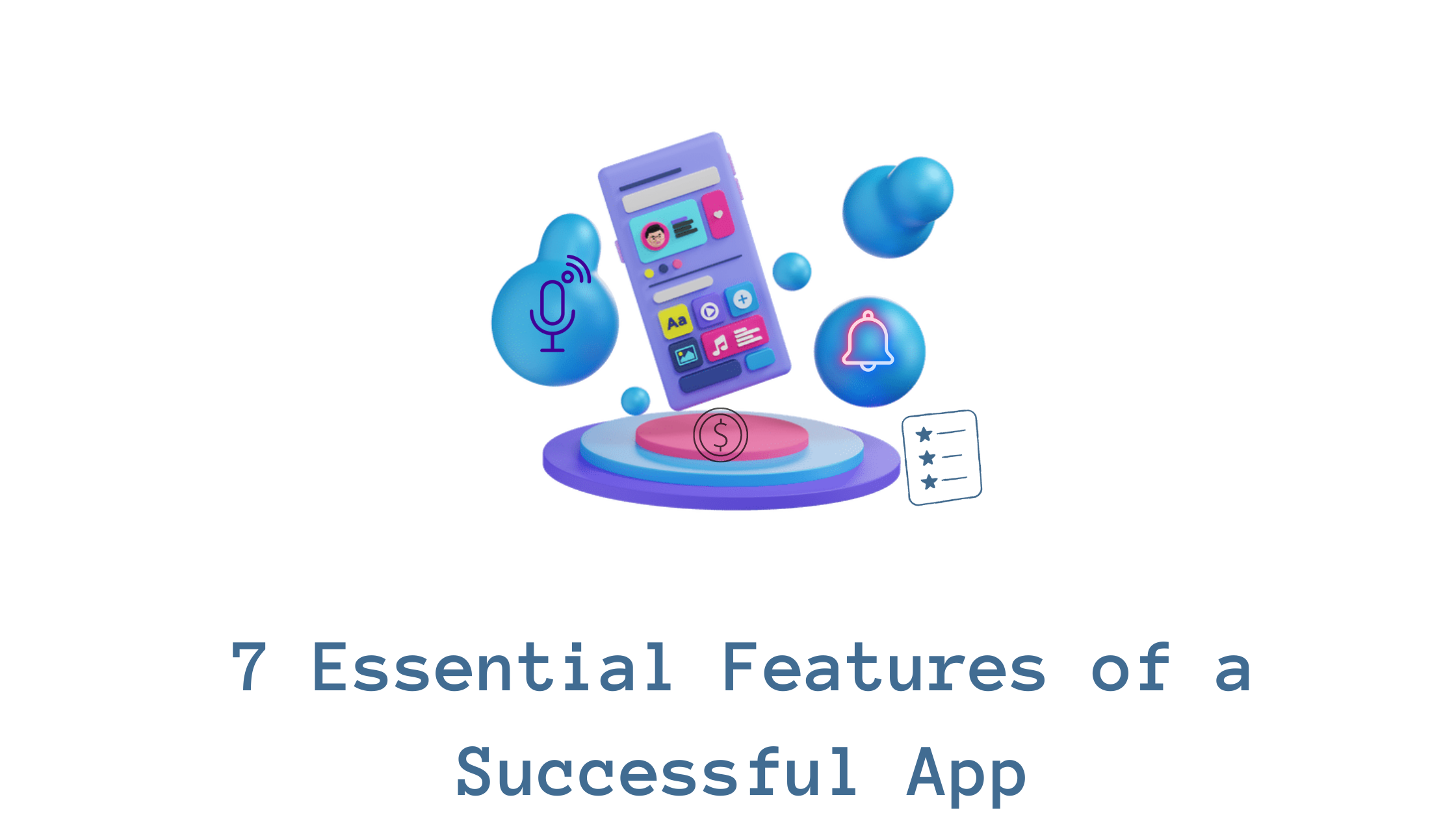 7 Essential Features of a Successful App