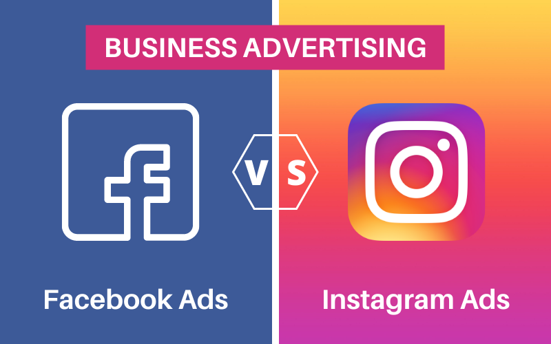 Facebook Ads vs Instagram Ads Which is Right For You