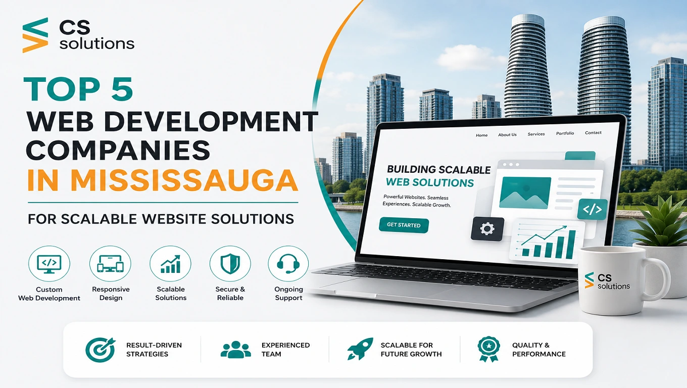 Top 5 web development companies in Mississauga for scalable website solutions