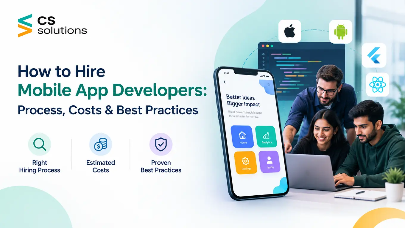 How to Hire Mobile App Developers: Process, Costs & Best Practices